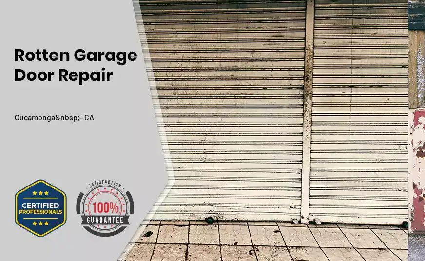 rotten-garage-door-repair Cucamonga - CA