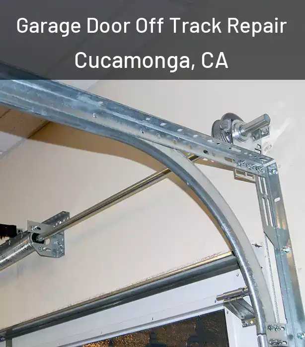 Garage Door Off Track Repair Cucamonga, CA